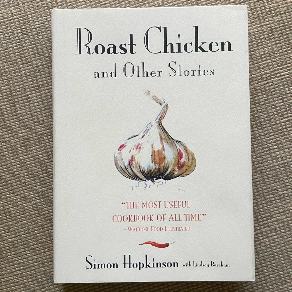 Roast Chicken and Other Stories by Simon Hopkinson